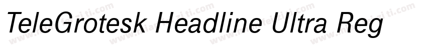 TeleGrotesk Headline Ultra Regular字体转换